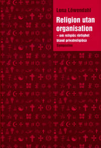 Religion utan organisation. Om religiös rörlighet…
