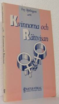 Kvinnorna och rättvisan. En framställning grundad…