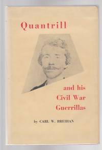 image of Quantrill and His Civil War Guerrillas