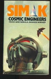 Cosmic Engineers by Simak, Clifford D