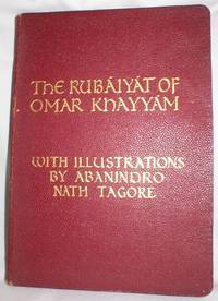 The Rubaiyat of Omar Khayyam by Fitzgerald, Edward