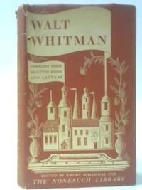 Walt Whitman: Complete Poetry & Selected Prose and Letters