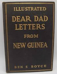 Dear Dad Letters from New Guinea