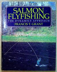 Salmon Flyfishing : The Dynamics Approach