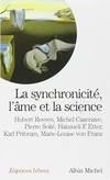Synchronicite, L'Ame Et La Science (La) (Collections Spiritualites) (French Edition)