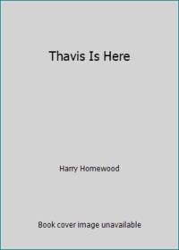 Thavis Is Here