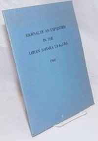 Journal of an Expedition in the Libyan Sahara to Kufra by Gajdusek, D. Carleton - 1971