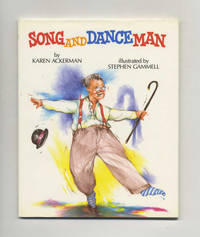 Song And Dance Man  - 1st Edition/1st Printing by Ackerman, Karen - 1988