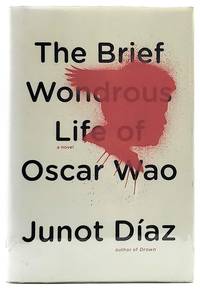 The Brief and Wondrous Life of Oscar Wao [SIGNED FIRST EDITION] by Diaz, Junot - 2007