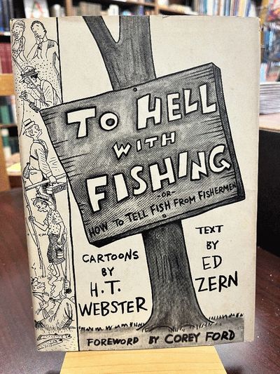 To Hell with Fishing or How to Tell Fish from Fisherman