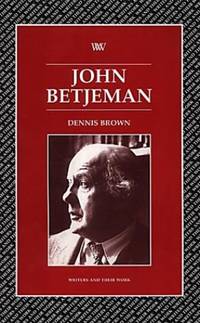 John Betjeman (Writers & Their Work): 1 (Writers and Their Work)