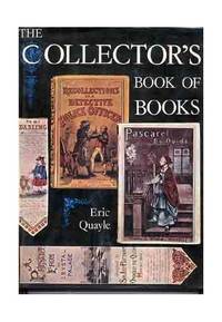 The Collector&#039;s Book of Books by Quayle, Eric