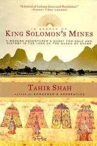 image of In Search of King Solomon's Mines: A Modern Adventurer's Quest for Gold and History in the Land of the Queen of Sheba