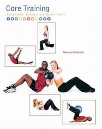 Core Training : For Greater Strength and Better Health