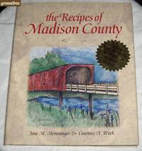 cover of The Recipes of Madison County: Recipes from the Movie The Bridges of Madison County