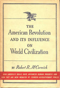image of The American Revolution and its Influence on World Civilization