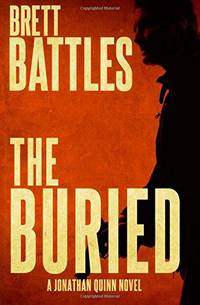 The Buried: Volume 9 (A Jonathan Quinn Novel)