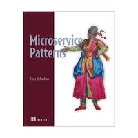 Microservices Patterns: With Examples in Java