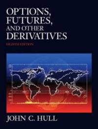 Options, Futures, and Other Derivatives by John C. Hull - 2011-04-04