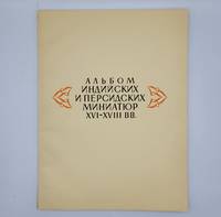 Album of Indian and Persian Miniatures of the XVI-XVIIth Centuries