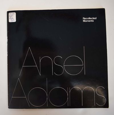 Ansel Adams: Recollected Moments