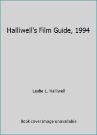 Halliwell&#039;s Film Guide, 1994 by Leslie L. Halliwell - 1994