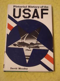 Pictorial History of the U S Air Force