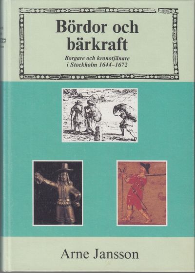 Bördor och bärkraft. Borgare och kronotjänare i…