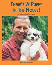 There's a Puppy in the House: Surviving the First Five Months