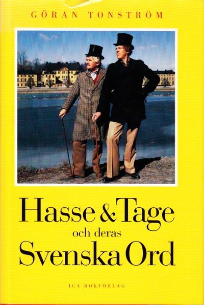 Hasse och Tage och deras svenska ord. En krönika.