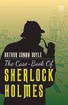 The Casebook Of Sherlock Holmes