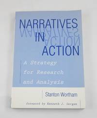 Narratives in Action: A Strategy for Research and Analysis (Counseling and Developement, 6)