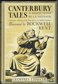 Canterbury Tales Rendered Into Modern English By J. U. Nicolson by Geoffrey Chaucer, J. U. Nicolson - 1934