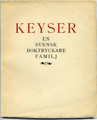 Keyser. En svensk boktryckarefamilj. Några korta…