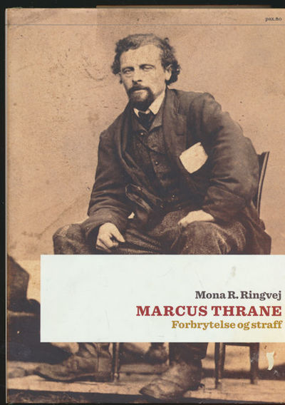 Marcus Thrane. Forbrytelse og straff