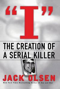 I: The Creation of a Serial Killer
