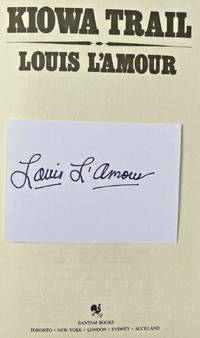 KIOWA TRAIL (SIGNED) by Louis L'Amour (March 22, 1908 - June 10, 1988) - Jan 1, 1985