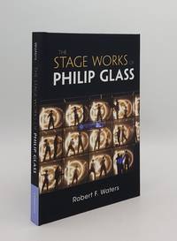 THE STAGE WORKS OF PHILIP GLASS (Composers on the Stage) by WATERS Robert F