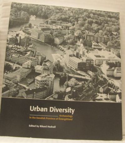 Urban Diversity. Archaeology in the Swedish…