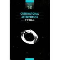 Observational Astrophysics (Graduate Series in Astronomy)