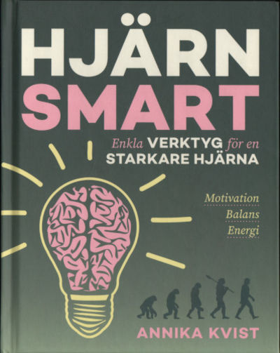 HJÄRNSMART. Enkla verktyg för en starkare hjärna.