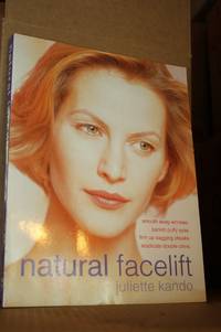 Natural Facelift by Kando, Juliette - 1998