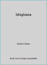 Idioglossia by Eleanor Bailey - 2000