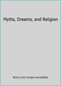 Myths, Dreams, and Religion