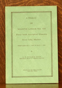 image of A HISTORY OF MARINE LODGE NO. 122 FREE AND ACCEPTED MASONS DEER ISLE, MAINE 1949-1964