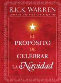 El Propósito de Celebrar la Navidad