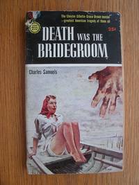 Death was the Bridegroom # 466 by Samuels, Charles - 1955