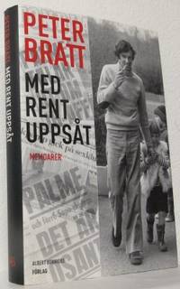Med rent uppsåt. Memoarer.