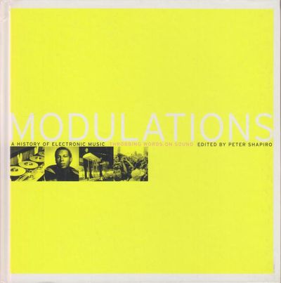Modulations. A History of Electronic Music:…