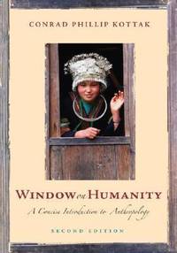 Window on Humanity : A Concise Introduction to General Anthropology with Powerweb
